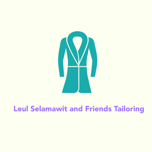 Leul Selamawit and Friends Tailoring Service